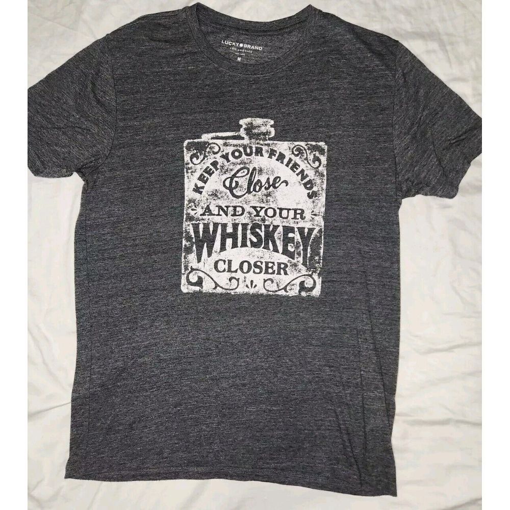 Lucky Brand Keep Your Friends Close and Your Whiskey Closer Mens Med TShirt Gray